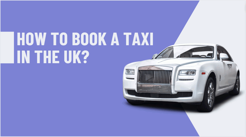 How to book a taxi in the UK